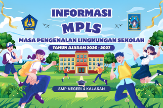 Informasi MPLS 2026/2027 - Menyambut Keluarga Baru SMPN 4 Kalasan:  Sosialisasi Masa Pengenalan Lingkungan Sekolah (MPLS) Ramah 2026